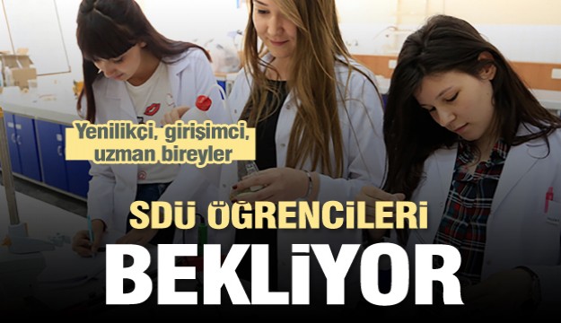 SDÜ öğrencileri bekliyor 