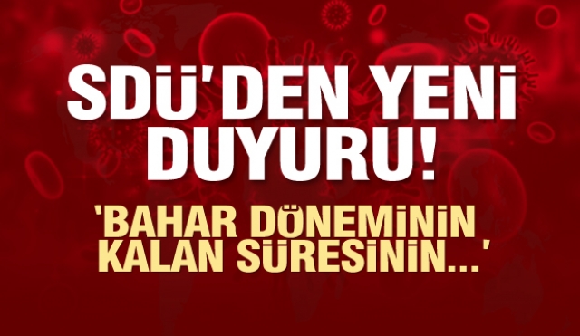 SDÜ'DEN  SON DAKİKA YENİ DUYURU!