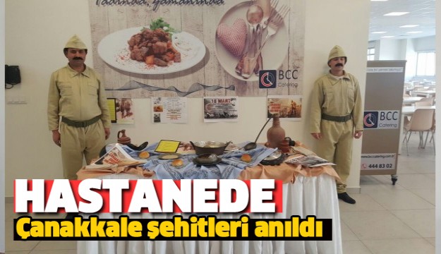 ŞEHİR HASTANESİNDE ÇANAKKALE ŞEHİTLERİ ANILDI