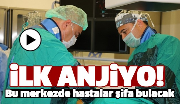 ŞEHİR HASTANESİ'NDE HASTALAR ŞİFA BULACAK!