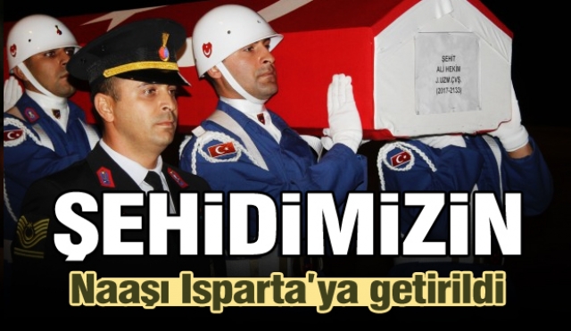 Şehit Uzman Çavuş Ali Hekim’in naaşı Isparta’ya getirildi 