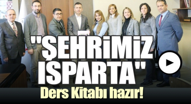 "ŞEHRİMİZ ISPARTA" Ders Kitabı Hazır!