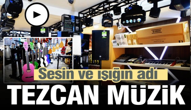 SES,IŞIK SİSTEMLERİ VE ENSTRÜMANLAR TEZCAN MÜZİK'TE