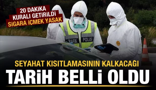 Seyahat kısıtlaması için tarih belli oldu