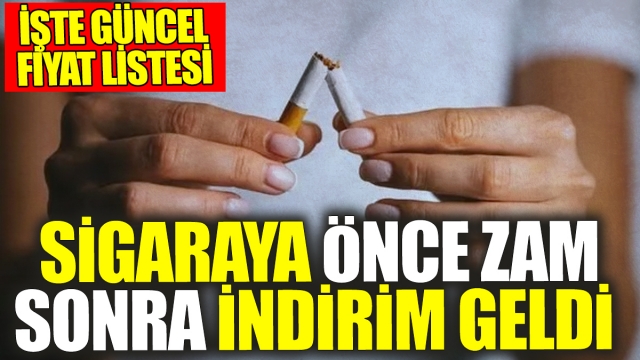 Sigaraya İlk Zam, Ardından İndirim: İşte Güncel Fiyat Listesi