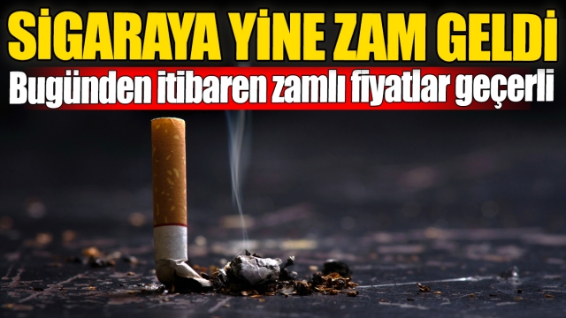 Sigaraya Yeni Zam: Fiyatlar Bugünden İtibaren Yükseldi