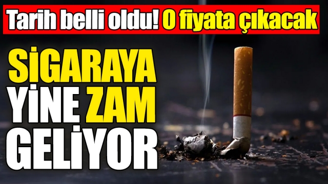 Sigaraya Yine Zam Geliyor: Tarih Belli Oldu, Fiyatlar Artacak