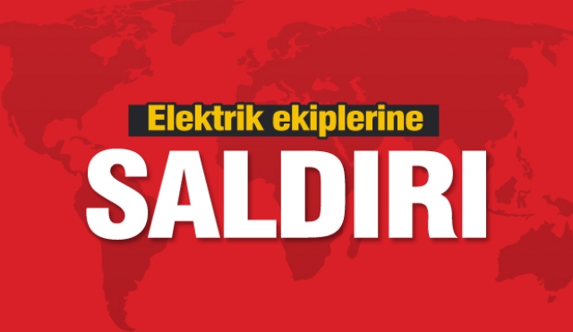 Şırnak'ta Dicle Elektrik ekiplerine saldırı