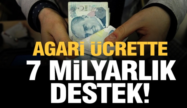 Son dakika Asgari ücret açıklaması: 7 milyar liralık destek