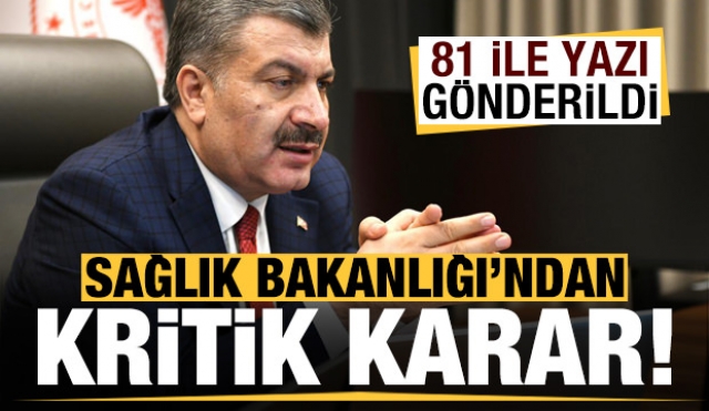 Son dakika haber: Sağlık Bakanlığı 81 ile gönderdi