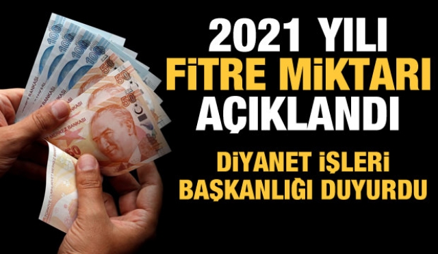 Son dakika haberi: 2021 fitre miktar kaç lira (TL) açıklandı