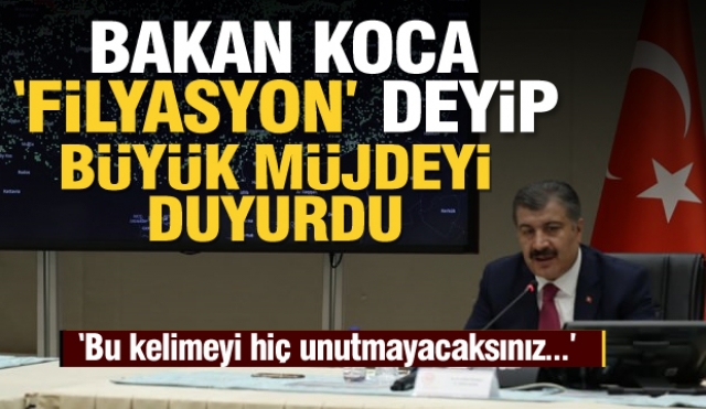 Son dakika haberi: Bakan Koca filyasyon deyip müjdeyi verdi!