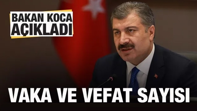 Son dakika haberi: Sağlık Bakanı Koca koronavirüste yeni vaka sayısını açıkladı