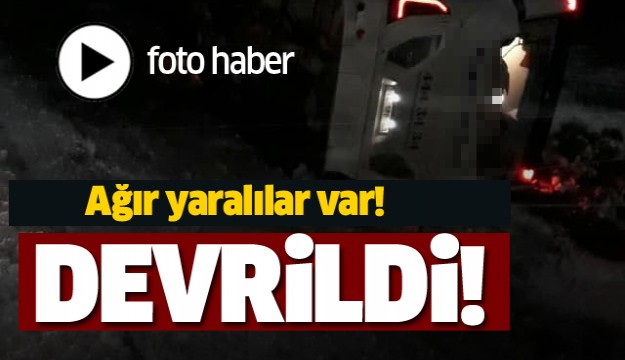 SON DAKİKA ISPARTA HABERLERİ OTOBÜS DEVRİLDİ