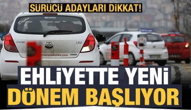 Sürücü adayları bu habere dikkat! Ehliyette yeni dönem