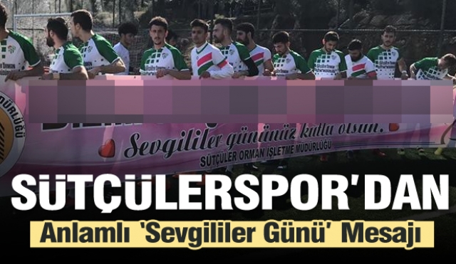 Sütçüler Spordan 14 Şubat Orman Sevgisi Mesajı