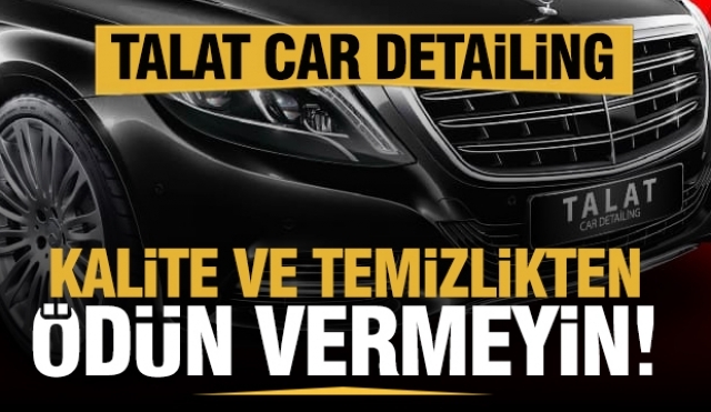 Talat Car Detailing: Araçlarınız İçin Lüks Bakımın Adı!