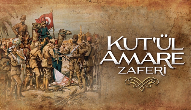 Tarihin unutturamadığı destansı zafer: Kut'ül Amare
