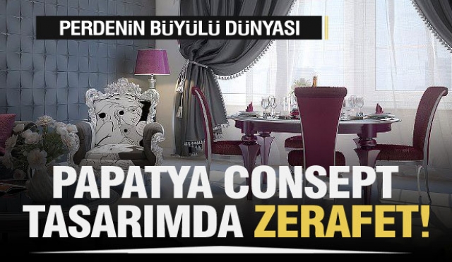 TASARIMDA ZERAFET PAPATYA CONSEPT