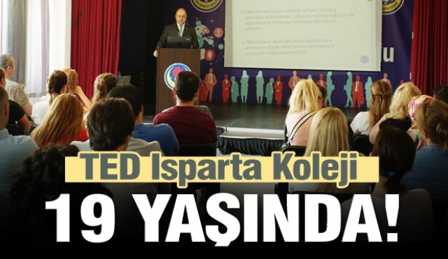 TED ISPARTA KOLEJİ 19 YAŞINDA!