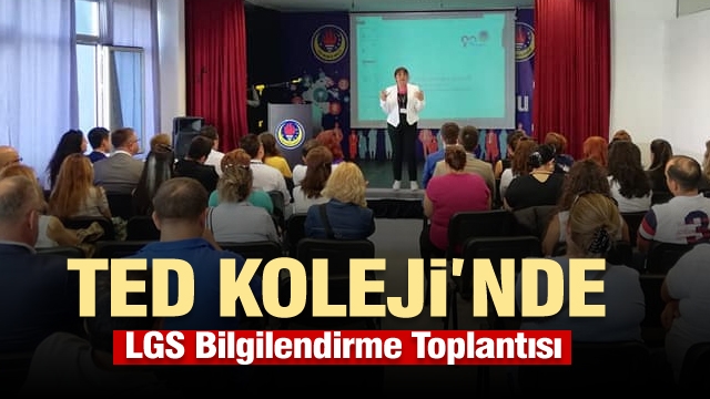 TED Isparta Koleji'nde LGS Bilgilendirme Toplantısı