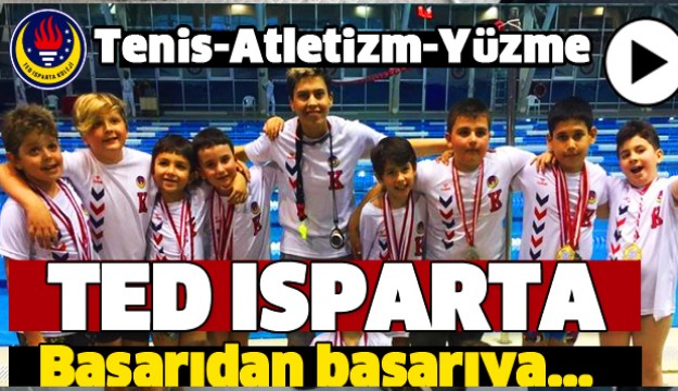 TED ISPARTA KOLEJİ'NDEN SPORDA BAŞARI ÜSTÜNE BAŞARI