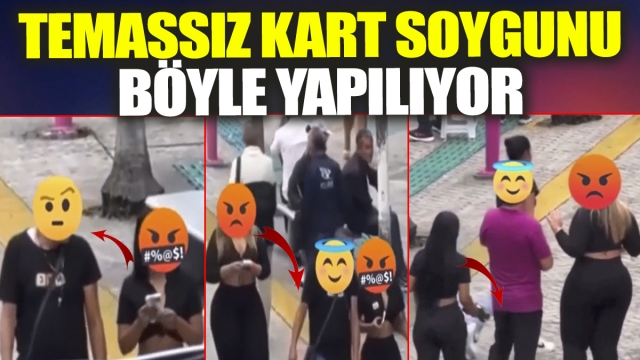 Temassız Kart Soygunu Böyle Yapılıyor
