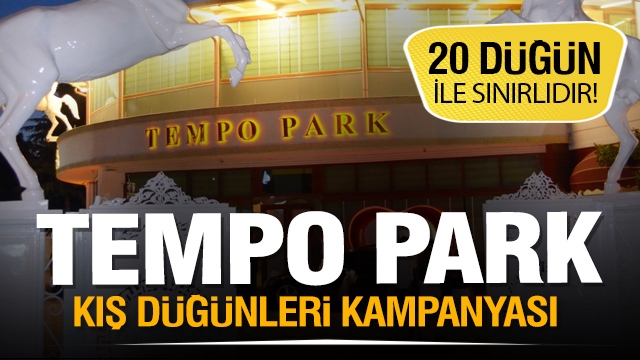 TEMPO PARK'TAN KIŞ DÜĞÜNLERİ KAMPANYASI