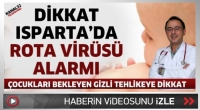 Isparta'da Rota Vir&uuml;s&uuml; Alarmı