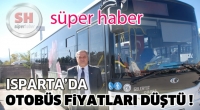 Isparta'da halk otob&uuml;s &uuml;cretleri d&uuml;ş&uuml;r&uuml;ld&uuml; !