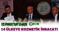 Isparta'dan 14 &Uuml;lkeye Kozmetik İhracatı