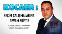 Kocaer, &Ccedil;alışmalarına Devam Ediyor