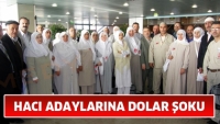 Hacı adaylarına dolar şoku