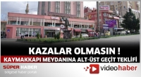 Isparta Kaymakkapı meydanına alt-&uuml;st ge&ccedil;it teklifi