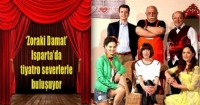 &lsquo;Zoraki Damat&rsquo; Isparta&rsquo;da tiyatro severlerle buluşuyor