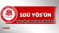 SD&Uuml; Y&Ouml;S'&uuml;n yurt dışı sınavlarını iptal etti