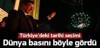 D&uuml;nya basını se&ccedil;im sonu&ccedil;larını b&ouml;yle duyurdu