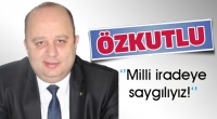 M&Uuml;SİAD Isparta Şube Başkanı Selim Mustafa &Ouml;zkutlu: Milli iradeye saygılıyız!