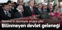 Demirel'in &ouml;l&uuml;m&uuml;yle ortaya &ccedil;ıkan devlet geleneği