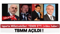 TBMM a&ccedil;ıldı, Isparta milletvekilleri yemin etti