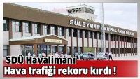 Isparta SD&Uuml; Havalimanı Hava Trafiği Rekoru Kırdı