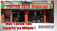 Has Tavuk Isparta Fabrika Satış Mağazası Açıldı