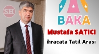 İHRACATA BAYRAM TATİLİ ARASI