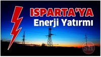 Isparta'ya DEV Enerji Yatırımı Yapılacak !