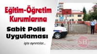 Eğitim- &Ouml;ğretim Kurumları&rsquo;nda Sabit Okul Polisi Uygulaması