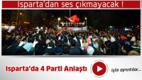 Se&ccedil;imde Isparta'da 4 Parti Anlaştı