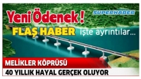 MELİKLER K&Ouml;PR&Uuml;S&Uuml; İ&Ccedil;İN YENİ &Ouml;DENEK &Ccedil;IKTI