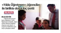 Yıldız &Ouml;ğretmen, &ouml;ğrenciler ile birlikte doğal ila&ccedil; &uuml;retti