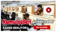 ISPARTA'DA KAMU İŞ&Ccedil;İLERİNİN KADRO BEKLENTİSİ