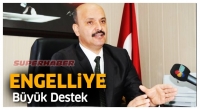 ISPARTA'DA ENGELLİYE B&Uuml;Y&Uuml;K DESTEK